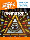 Cover image for The Complete Idiot's Guide to Freemasonry